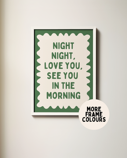 Framed | Night Night, Love You | Hunter Green and Cream | Art Print