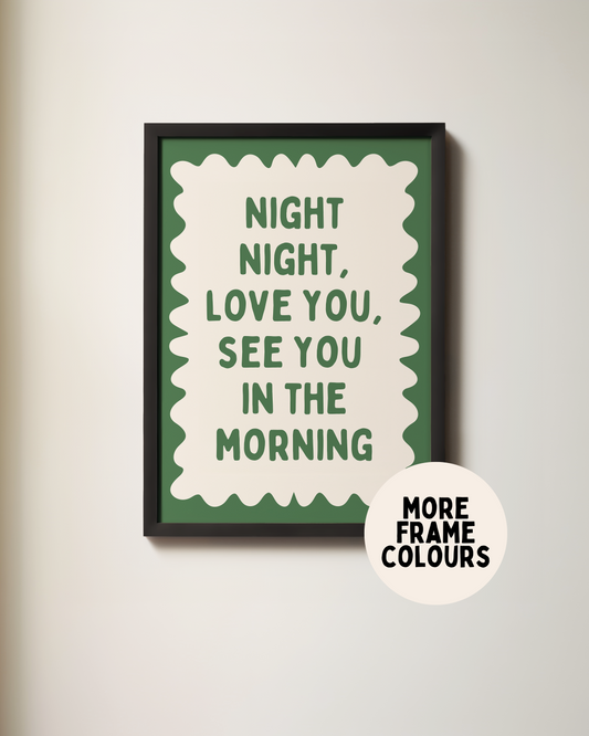 Framed | Night Night, Love You | Hunter Green and Cream | Art Print