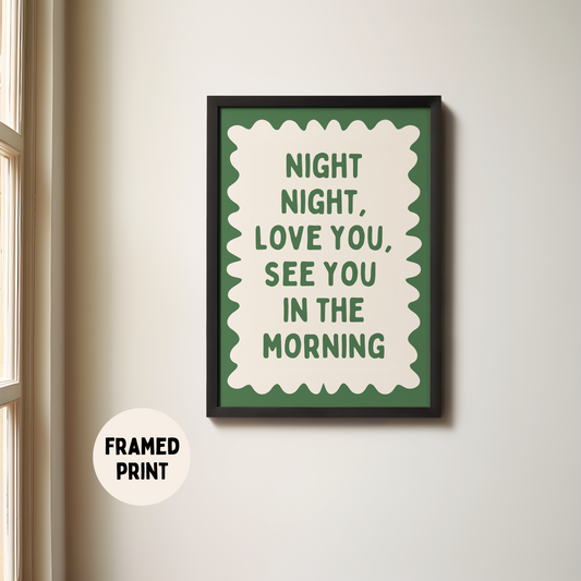 Framed | Night Night, Love You | Hunter Green and Cream | Art Print