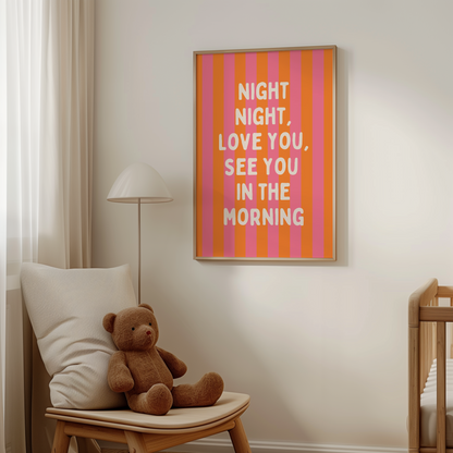 Night Night, Love You | Orange and Watermelon Stripe with Cream | Art Print