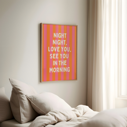 Night Night, Love You | Orange and Watermelon Stripe with Cream | Art Print