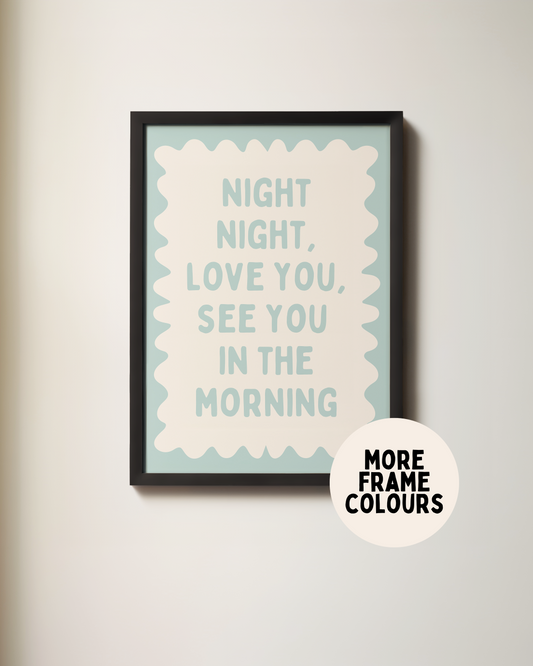 Framed | Night Night, Love You | Seafoam and Cream | Art Print