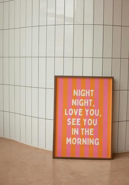 Night Night, Love You | Orange and Watermelon Stripe with Cream | Art Print