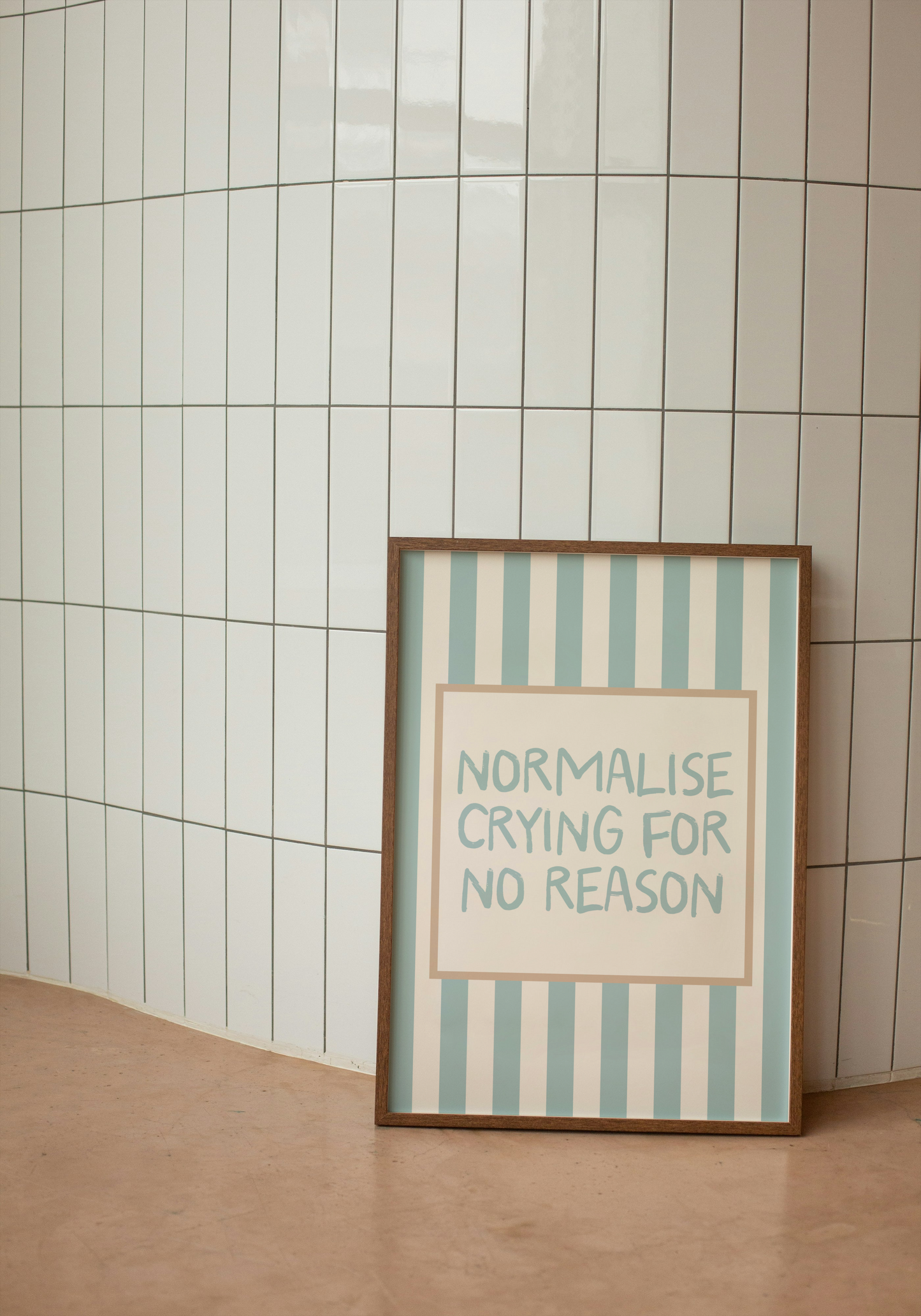 Normalise Crying For No Reason | Seafoam and Cream | Art Print