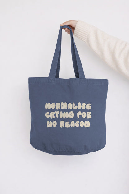 Normalise Crying For No Reason | Tote Bag