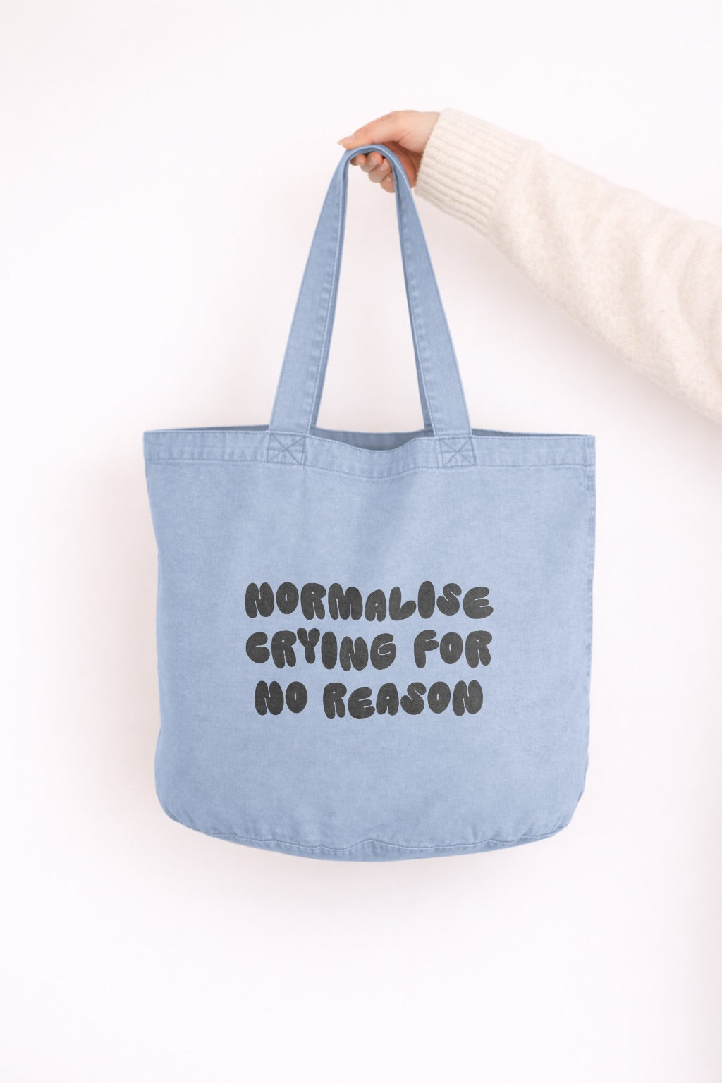 Normalise Crying For No Reason | Tote Bag