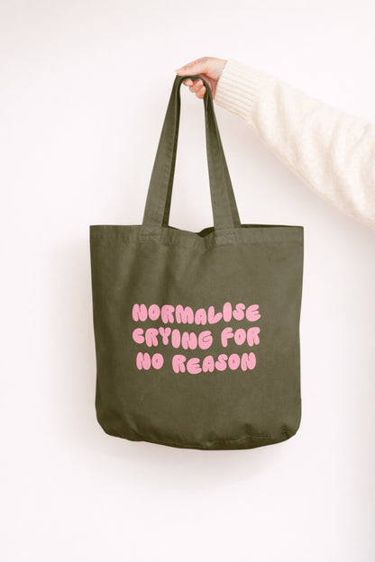 Normalise Crying For No Reason | Tote Bag