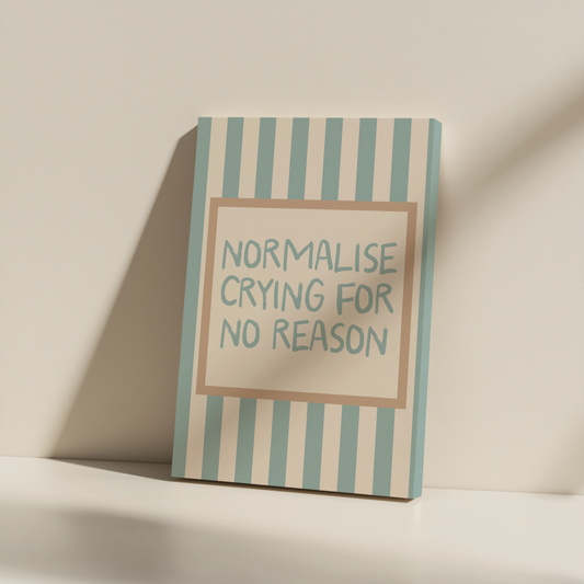 Normalise Crying For No Reason | Seafoam and Cream | Canvas