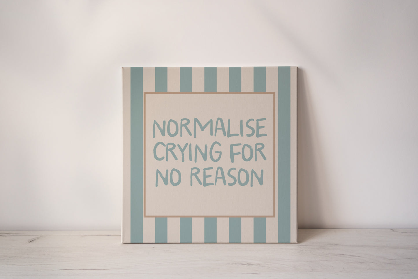 Normalise Crying For No Reason | Seafoam and Cream | Canvas