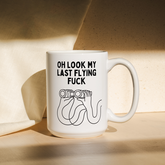 Oh Look My Last Flying Fuck  | Mug
