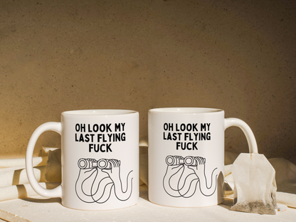 Oh Look My Last Flying Fuck  | Mug