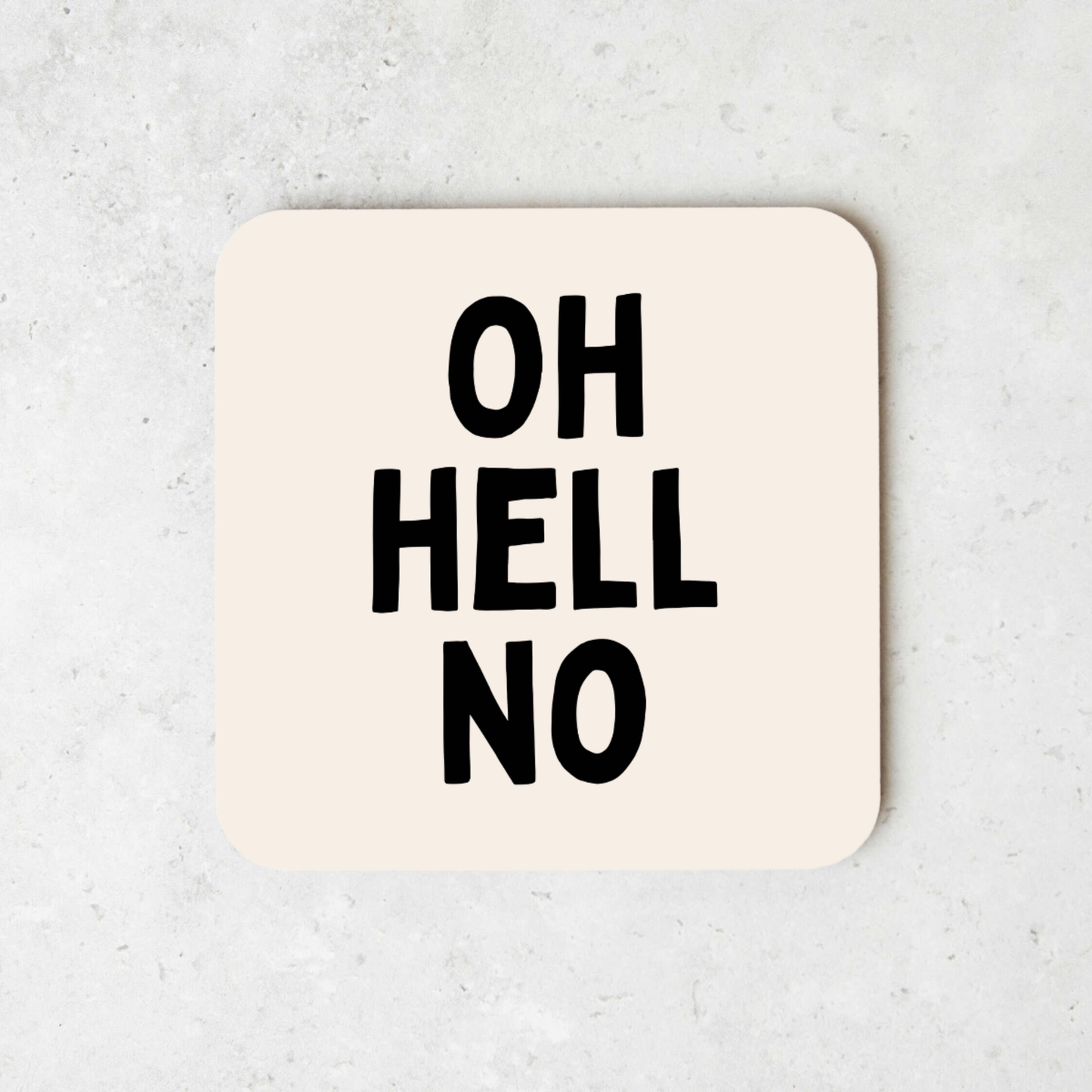 Oh Hell No | Coaster