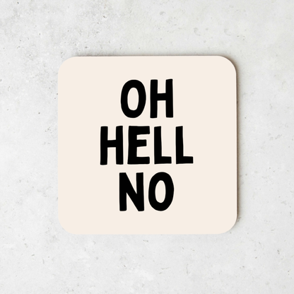 Oh Hell No | Coaster