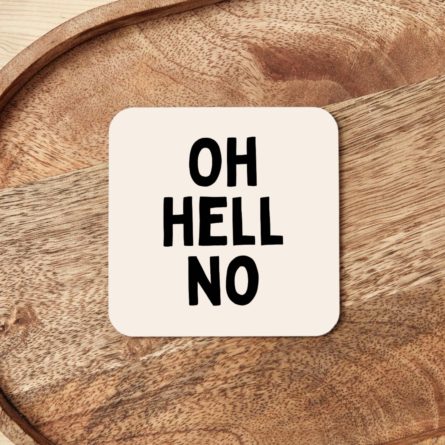 Oh Hell No | Coaster