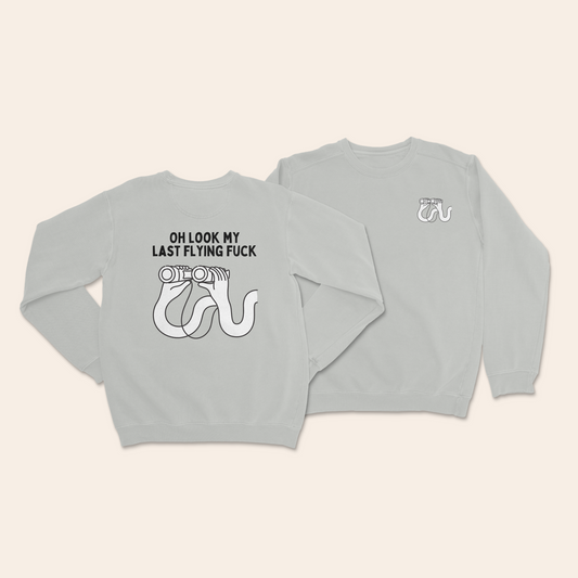 Oh Look My Last Flying Fuck | Unisex Sweatshirt
