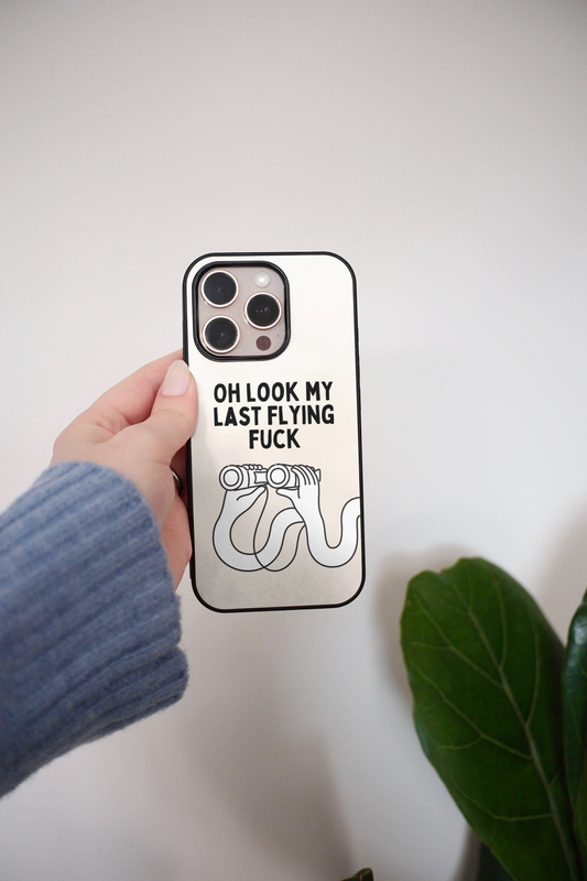 Oh Look My Last Flying Fuck | Phone Case