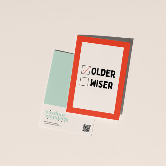 Older Wiser | Greeting Card