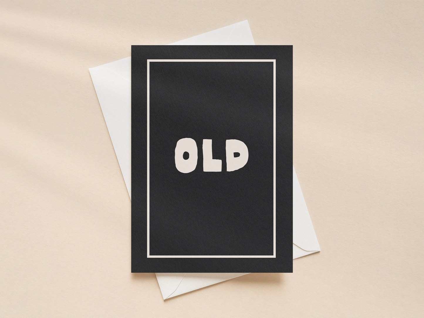 OLD | Greeting Card