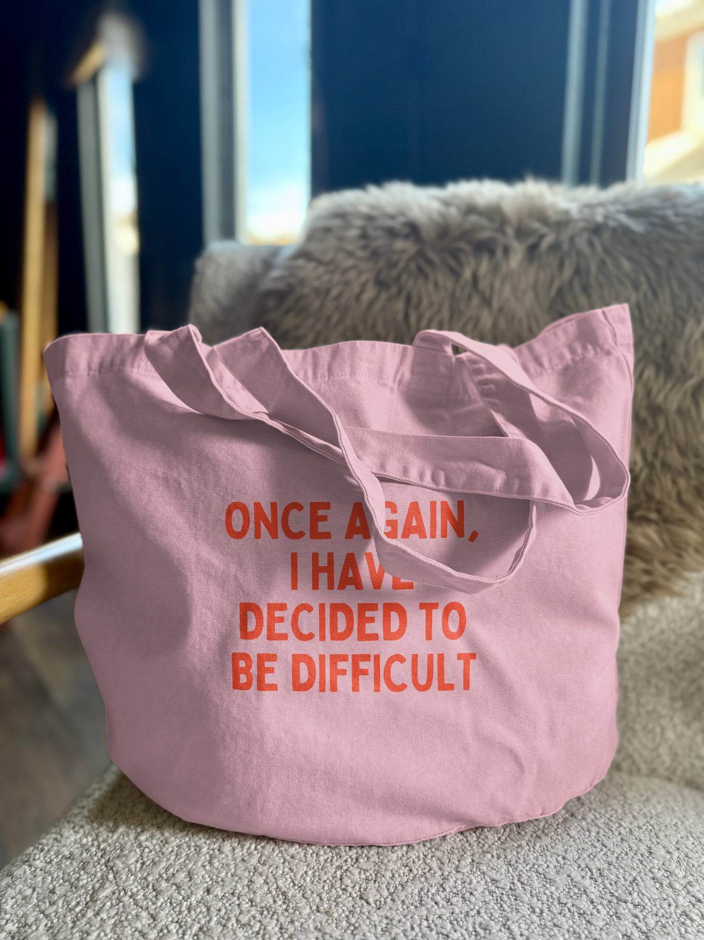 Once Again I Have Decided To Be Difficult | Tote Bag