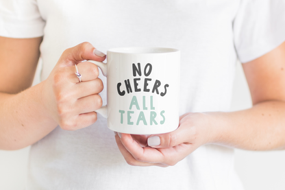 No Cheers All Tears | Charcoal and Seafoam | Ceramic Mug