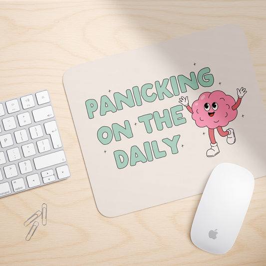 Panicking On The Daily | Mouse Mat