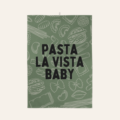 Pasta La Vista Baby | Tea Towel