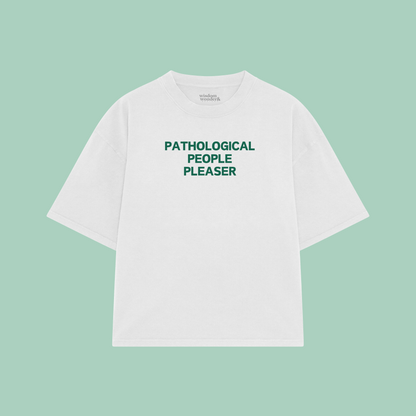 Pathological People Pleaser | Boxy T Shirt