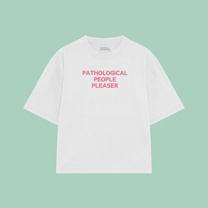 Pathological People Pleaser | Boxy T Shirt