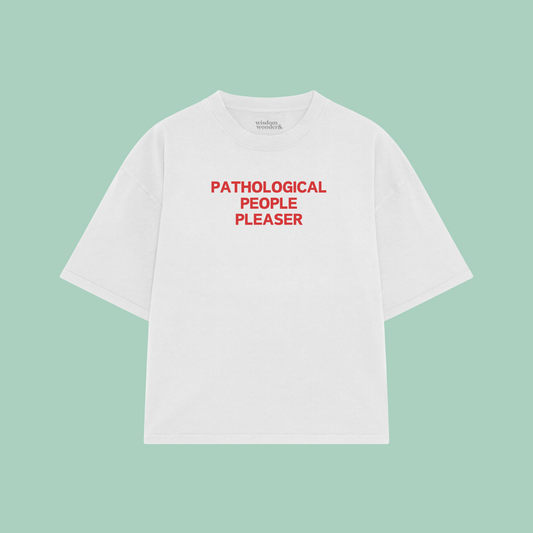 Pathological People Pleaser | Boxy T Shirt