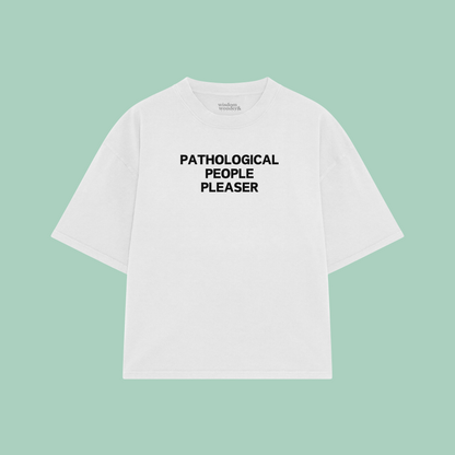 Pathological People Pleaser | Boxy T Shirt