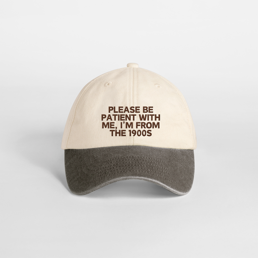 Please Be Patient With Me, I'm From The 1900s | Vintage Two Tone Cap