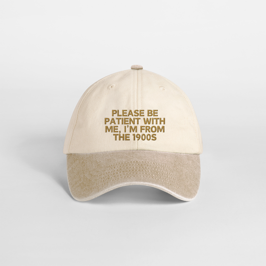 Please Be Patient With Me, I'm From The 1900s | Vintage Two Tone Cap