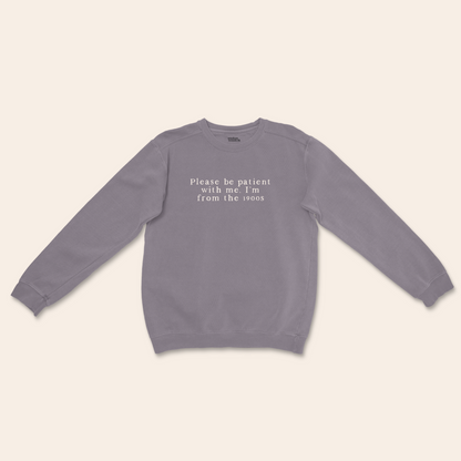 Please Be Patient With Me, I'm From The 1900s | Unisex Sweatshirt