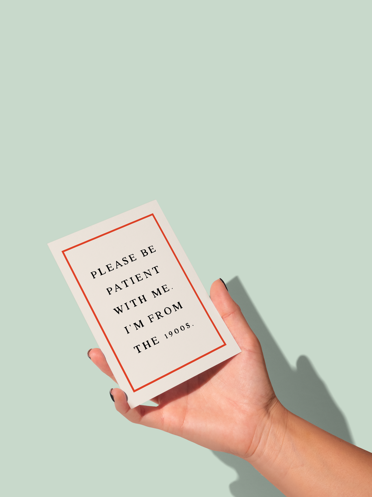 Please Be Patient With Me | Greeting Card