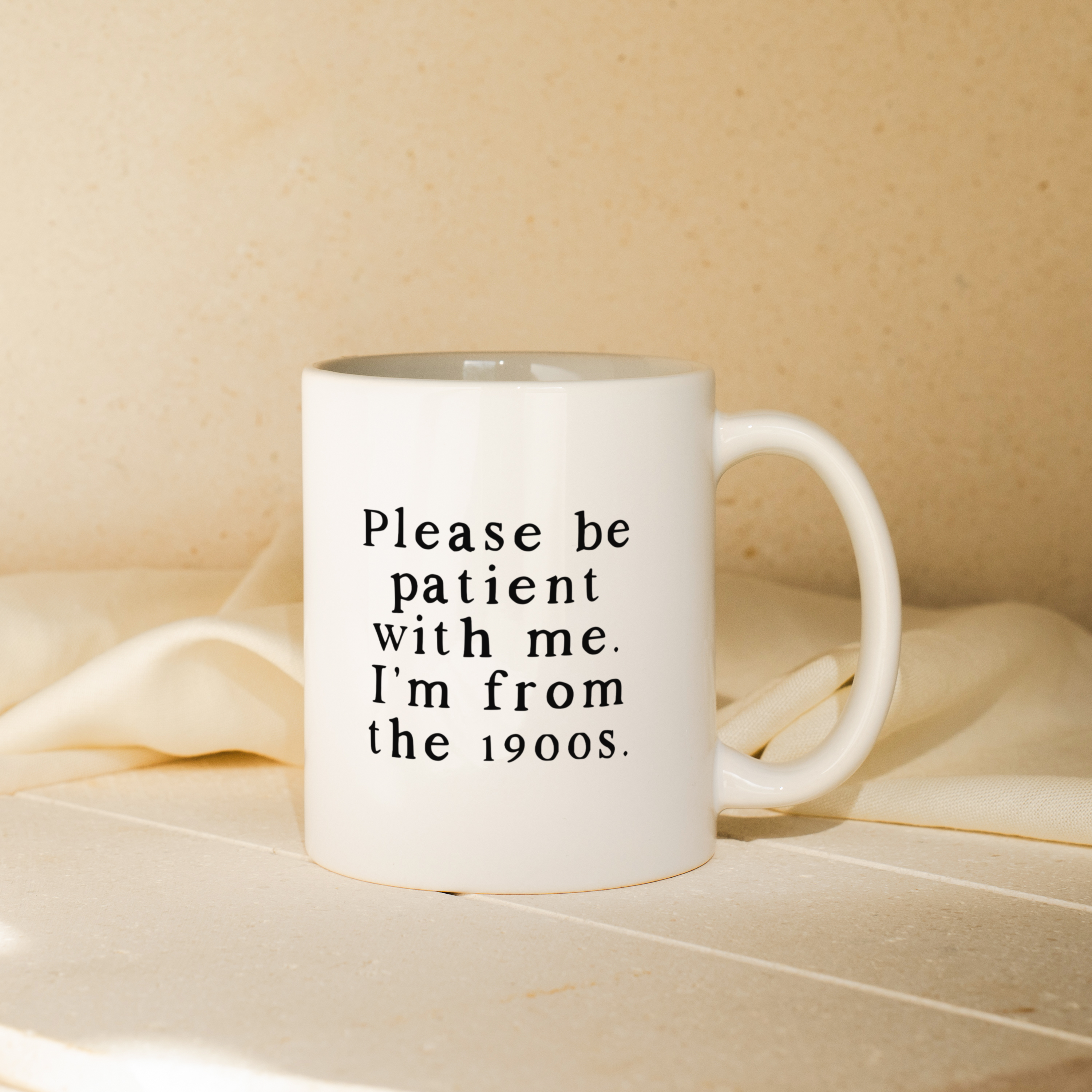 Please Be Patient With Me. I'm From The 1900s  | Mug