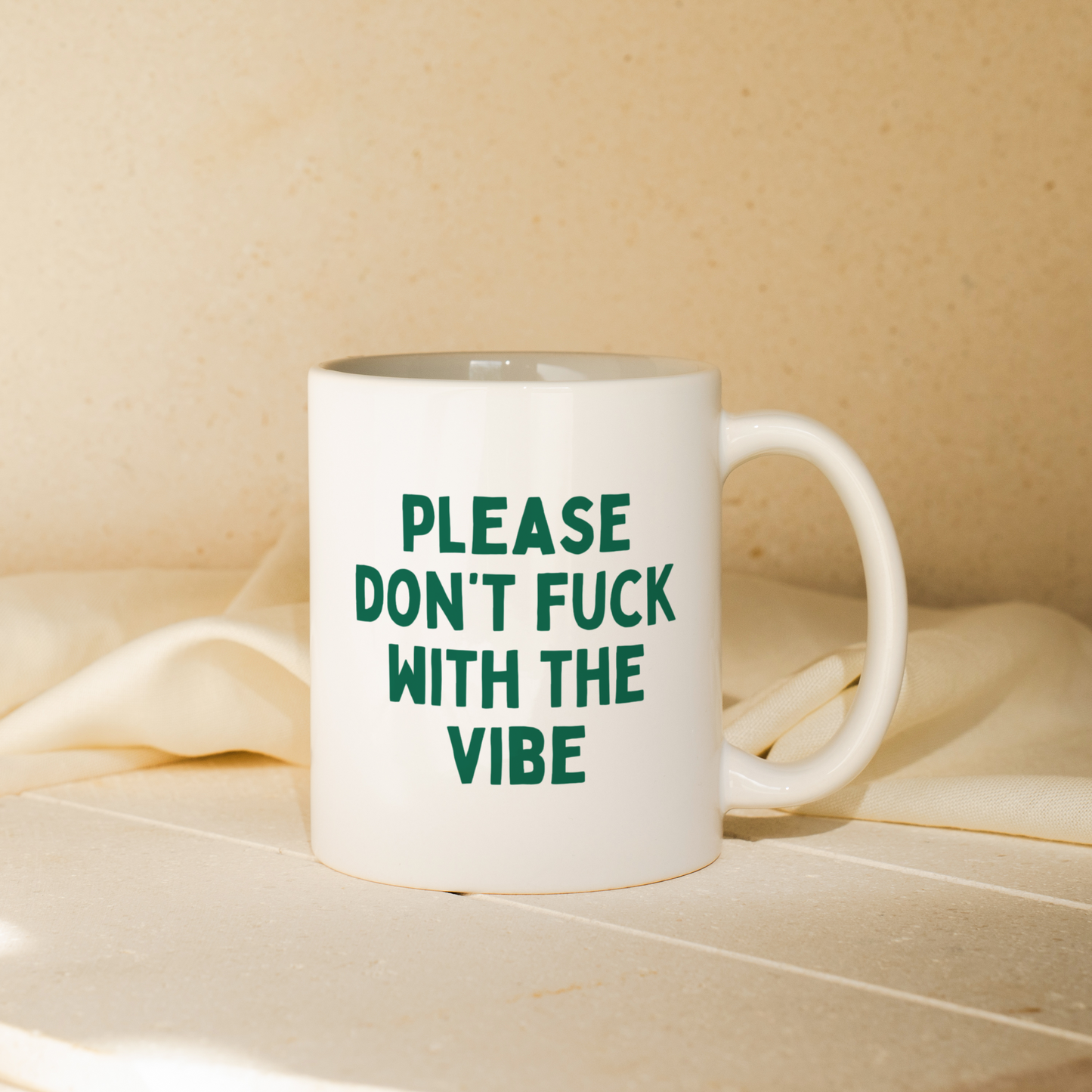 Please Don't Fuck With The Vibes | Mug