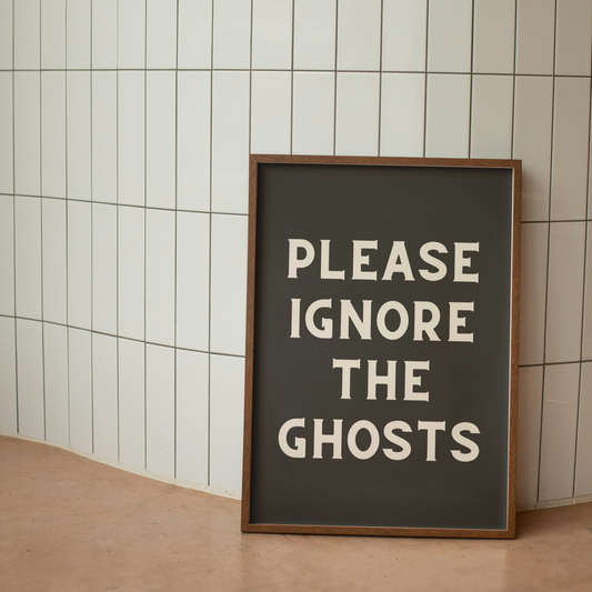 Please Ignore The Ghosts | Cream & Charcoal | Art Print