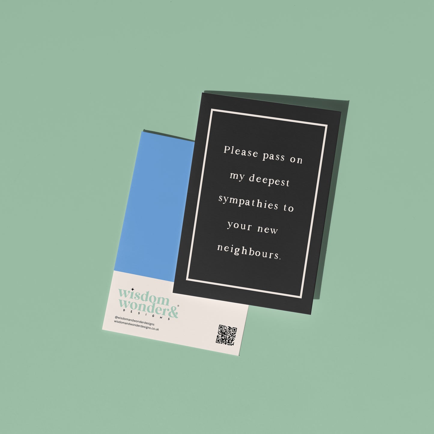 Please Pay On My Deepest Sympathies To Your New Neighbours | Greeting Card