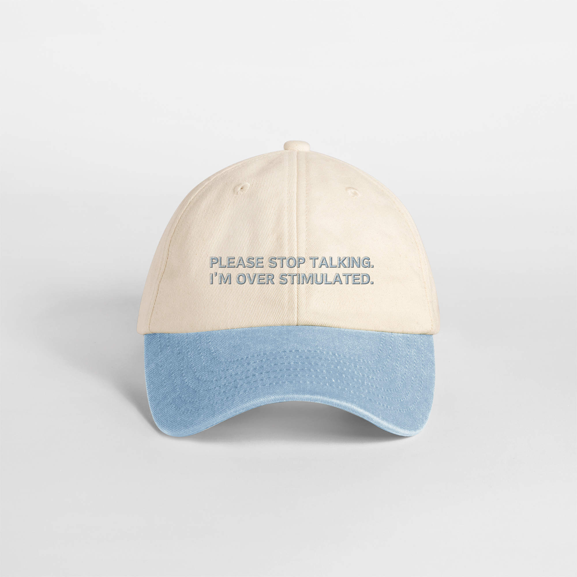 Please Stop Talking. I'm Over Stimulated | Vintage Two Tone Cap