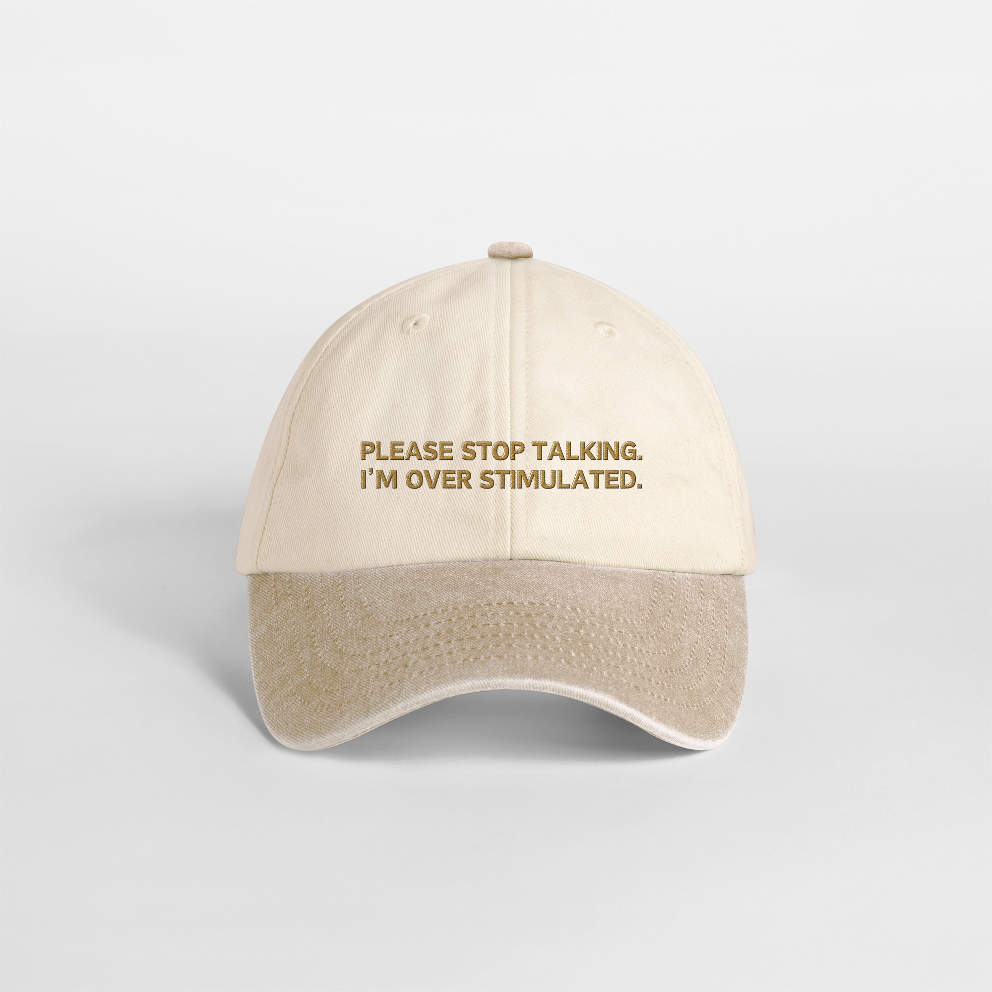 Please Stop Talking. I'm Over Stimulated | Vintage Two Tone Cap
