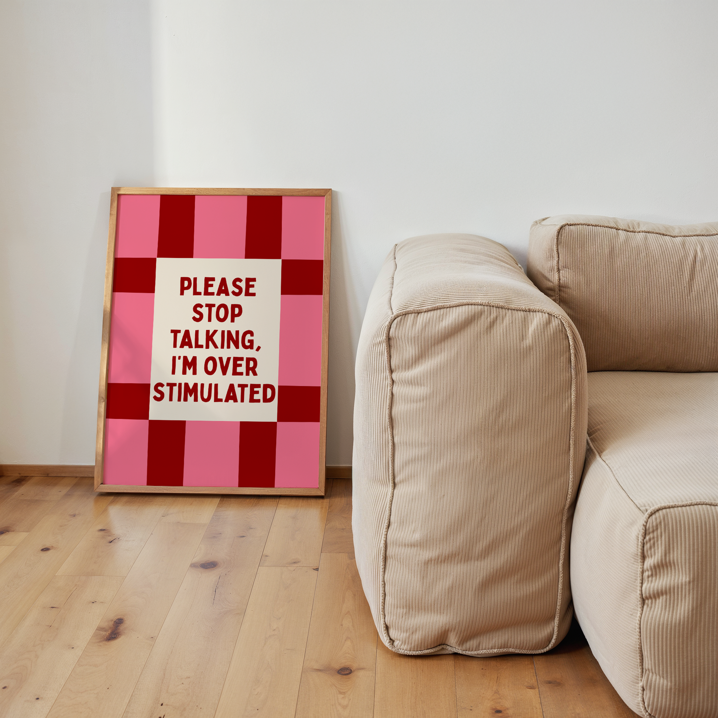 Please Stop Talking, I'm Over Stimulated | Art Print