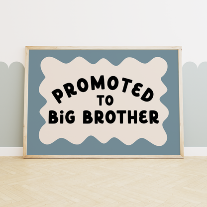 Promoted To Big Brother | Dusty Teal, Black and Cream | Art Print
