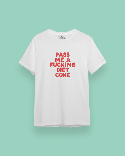 Pass Me A Fucking Diet Coke | Red Graphic | Organic Unisex T Shirt