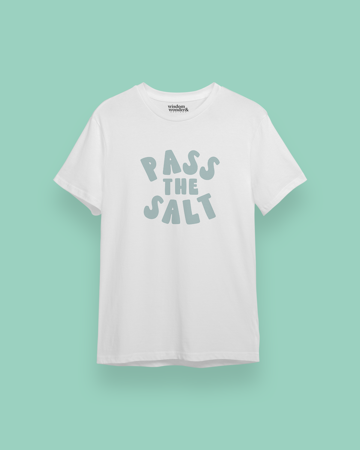 WISDOM & WONDER DESIGNS X POTS UK | Pass The Salt | Organic Unisex T Shirt