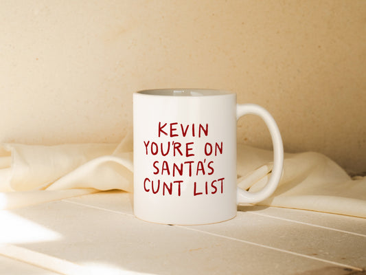 Personalised Christmas Mug | You're On Santa's Cunt List