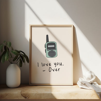 I Love You. Over | Walkie Talkie | Seafoam and Cream | Art Print