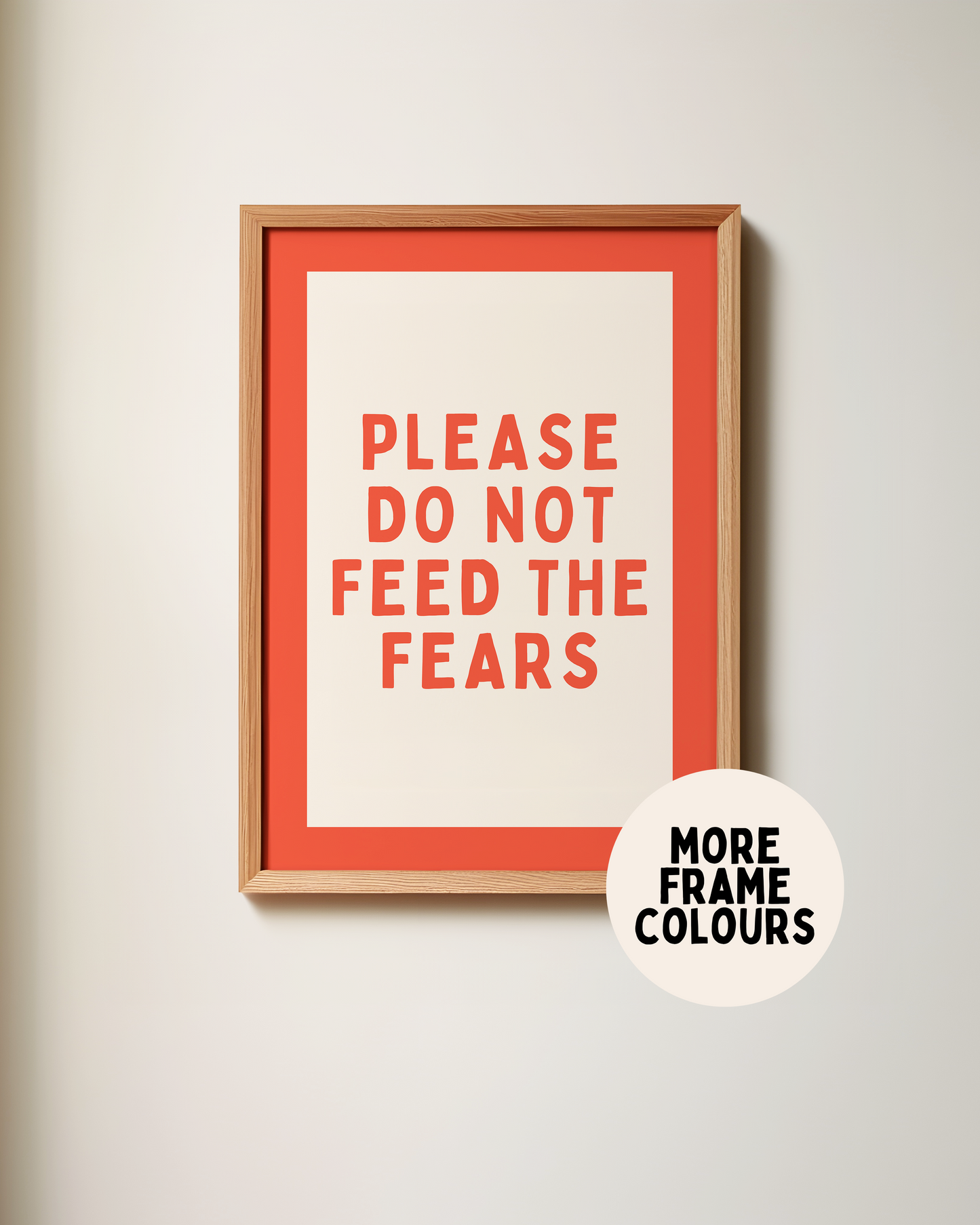 Framed | Please Do Not Feed The Fears | Red and Cream | Art Print