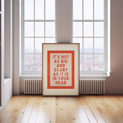 It's Not As Big And Scary As It Is In Your Head | Red and Cream | Art Print