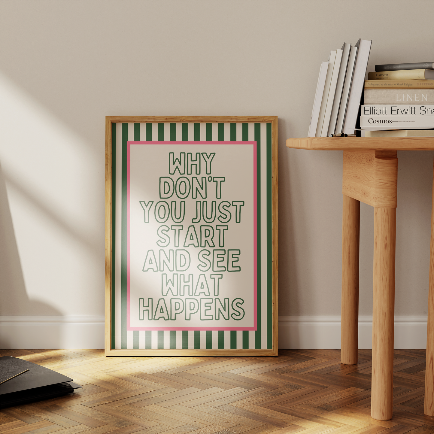 Why Don't You Just Start And See What Happens | Hunter Green and Blush Pink | Art Print