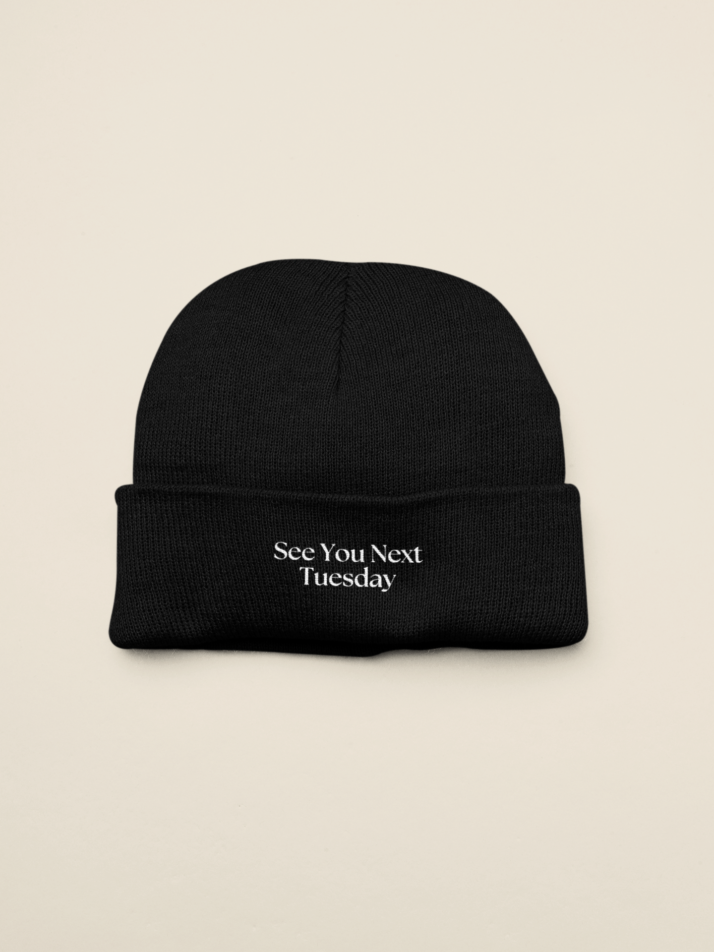 See You Next Tuesday | Beanie Hat